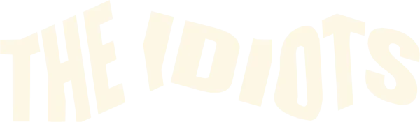 Идиоты